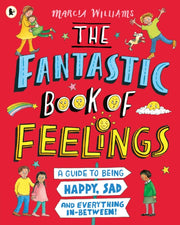 Fantastic Book Of Feelings By Williams, Marcia