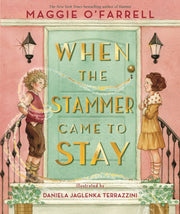 When The Stammer Came To Stay By O'farrell, Maggie