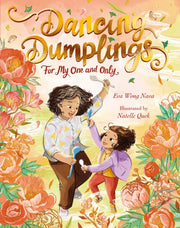 Dancing Dumplings For My One & Only