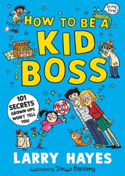 How To Be A Kid Boss