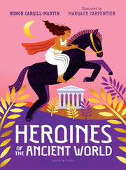 Heroines Of The Ancient World By Cargill-martin, H