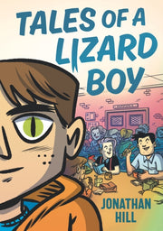 Tales Of A Lizard Boy By Hill, Jonathan