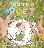 Youre A Poet Ways To Start Writing Poems