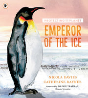 Protecting The Planet Emperor Of The Ice By Davies, Nicola