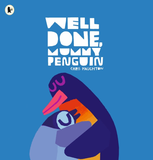 Well Done Mummy Penguin By Haughton, Chris