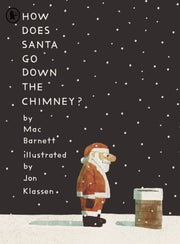 How Does Santa Go Down The Chimney