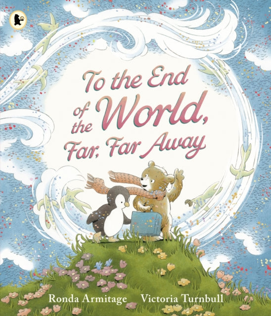 To The End Of The World Far Far Away By Armitage, Ronda