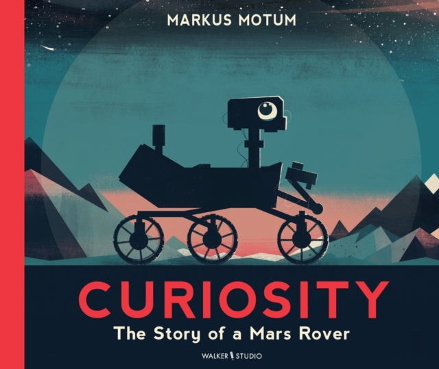 Curiosity Story Of Mars Rover By Motum M