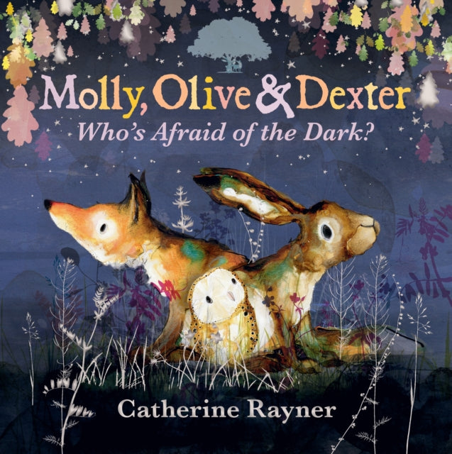 Molly Olive & Dexter Whos Afraid Of/dark By Rayner, Catherine
