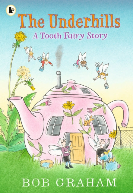 Underhills A Tooth Fairy Story