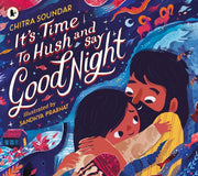 Its Time To Hush & Say Good Night