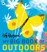 My Big Book Of Outdoors By Hopgood, Tim