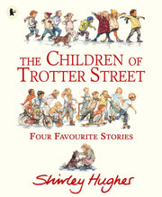 Children Of Trotter Street By Hughes, Shirley