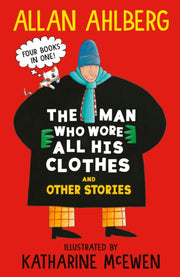Man Who Wore All His Clothes/other Stori By Ahlberg, Allan