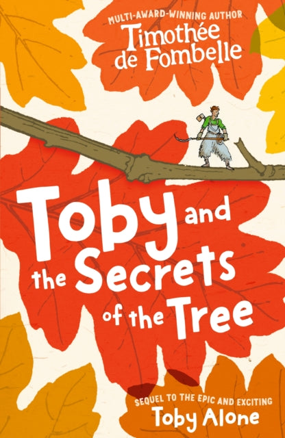 Toby & The Secrets Of The Tree By Fombelle, T De