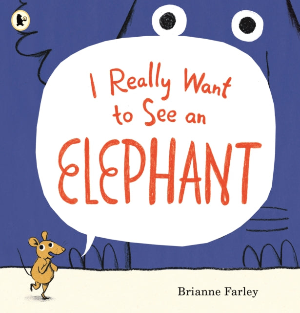 I Really Want To See An Elephant By Farley, Brianne