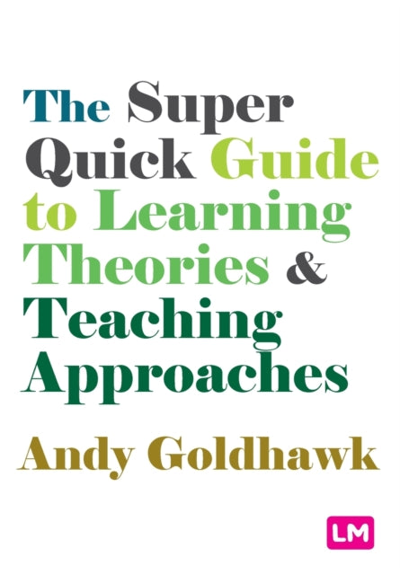 Super Quick Guide To Learning Theories &