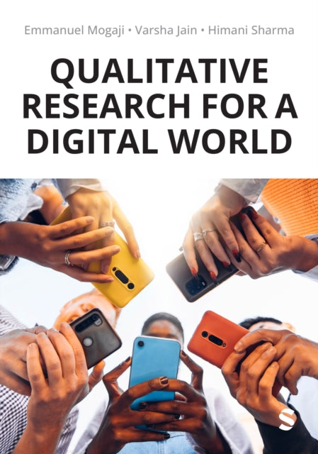 Qualitative Research For A Digital World