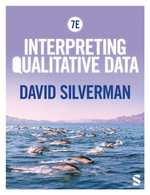 Interpreting Qualitative Data By Silverman, David