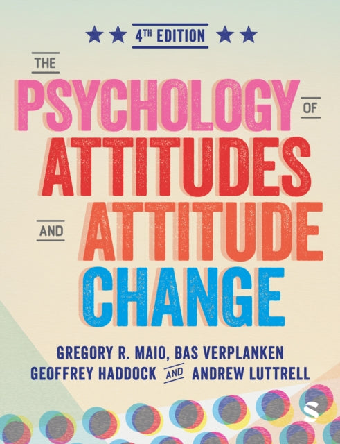 The Psychology Of Attitudes And Attitude By Maio  Gregory R.