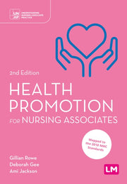 Health Promotion For Nursing Associates By Rowe, Gillian Et Al