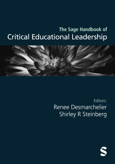 The Sage Handbook Of Critical Educationa By Desmarchelier  Renee