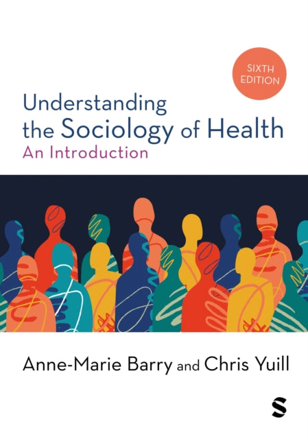 Understanding The Sociology Of Health By Barry  Anne-marie