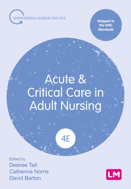 Acute & Critical Care In Adult Nursing By Barton, David (ed)