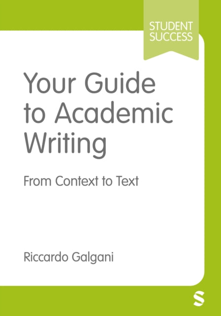 Your Guide To Academic Writing By Galgani