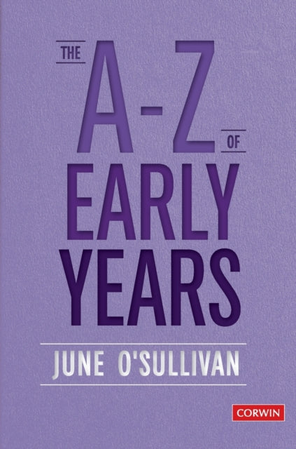 A To Z Of Early Years By O'sullivan, June