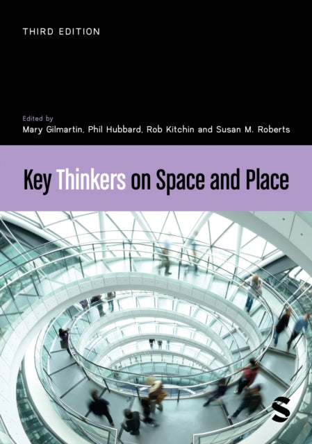 Key Thinkers On Space & Place