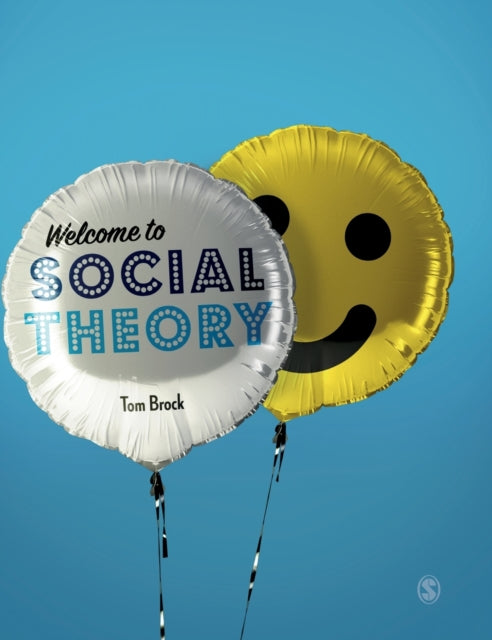 Welcome To Social Theory By Brock  Tom