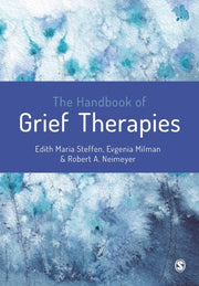 Handbook Of Grief Therapies By Steffen, Edith
