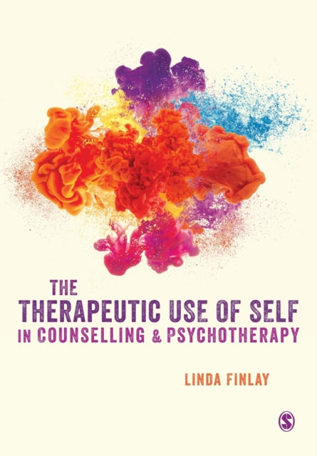 Therapeutic Use Of Self In Counselling By Finlay, Linda