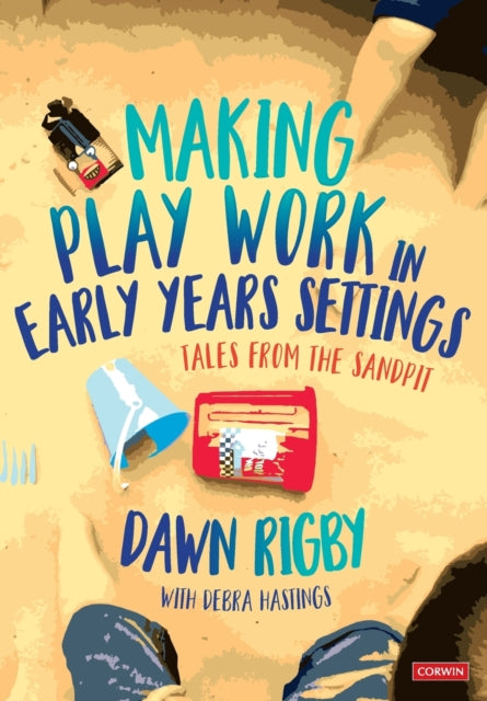 Making Play Work In Early Years Settings