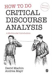 How To Do Critical Discourse Analysis