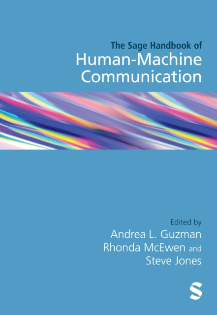 The Sage Handbook Of Human-machine Commu