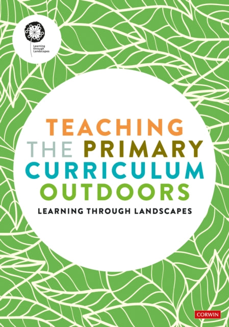 Teaching The Primary Curriculum Outdoors
