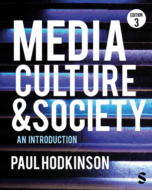 Media Culture & Society An Introduction By Hodkinson, Paul