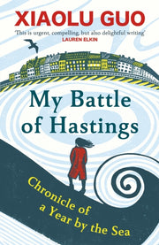 My Battle Of Hastings By Guo, Xiaolu