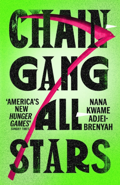 Chain Gang All Stars By Adjei-brenyah, Nana