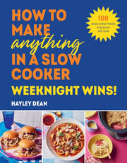 How To Make Anything In A Slow Cooker By Dean, Hayley