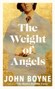 Weight Of Angels By Boyne, John
