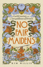 No Fair Maidens By Willis, Kim
