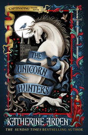 Unicorn Hunters By Arden, Katherine