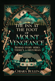 Inn At The Foot Of Mount Vengeance By Bullen, Chiara