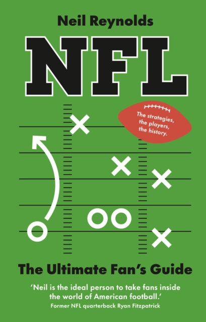 Nfl The Ultimate Fans Guide