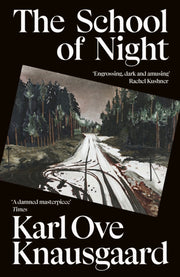 School Of Night By Knausgaard, Karl Ove