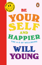Be Yourself & Happier