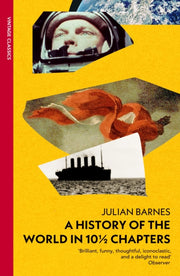 History Of The World In 10 1/2 Chapters By Barnes, Julian
